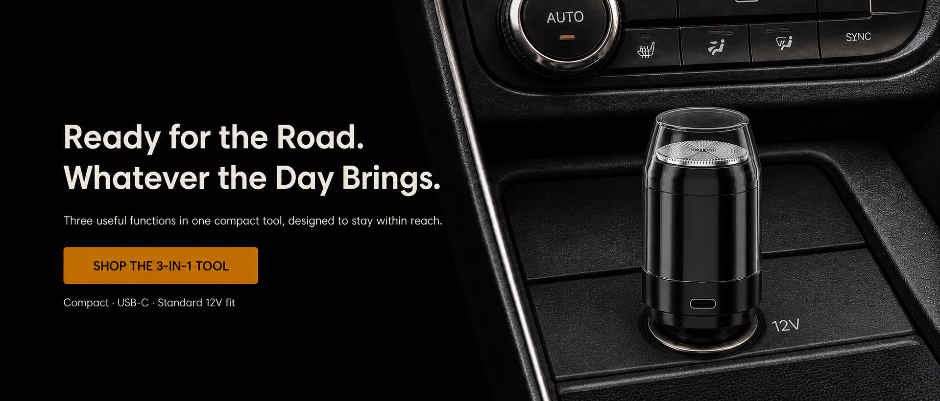 Ready for the road. Whatever the day brings. Shop the 3-in-1 car tool.